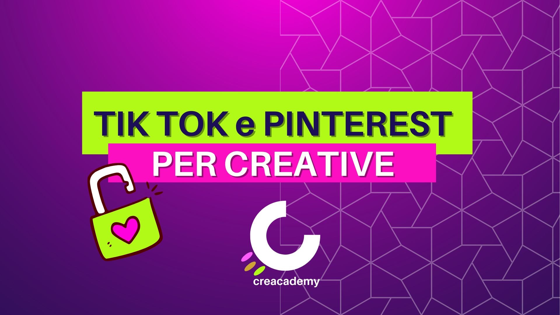 Tik Tok e Pinterest per creative