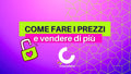 Come fare i prezzi e vendere di più